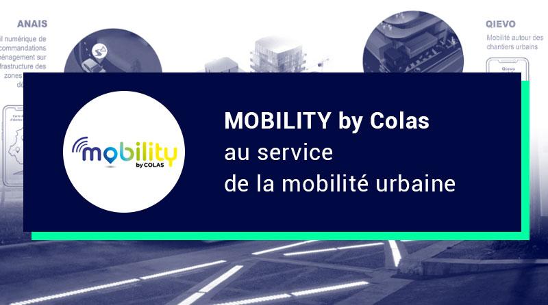 Mobility by Colas au service de la mobilité urbaine