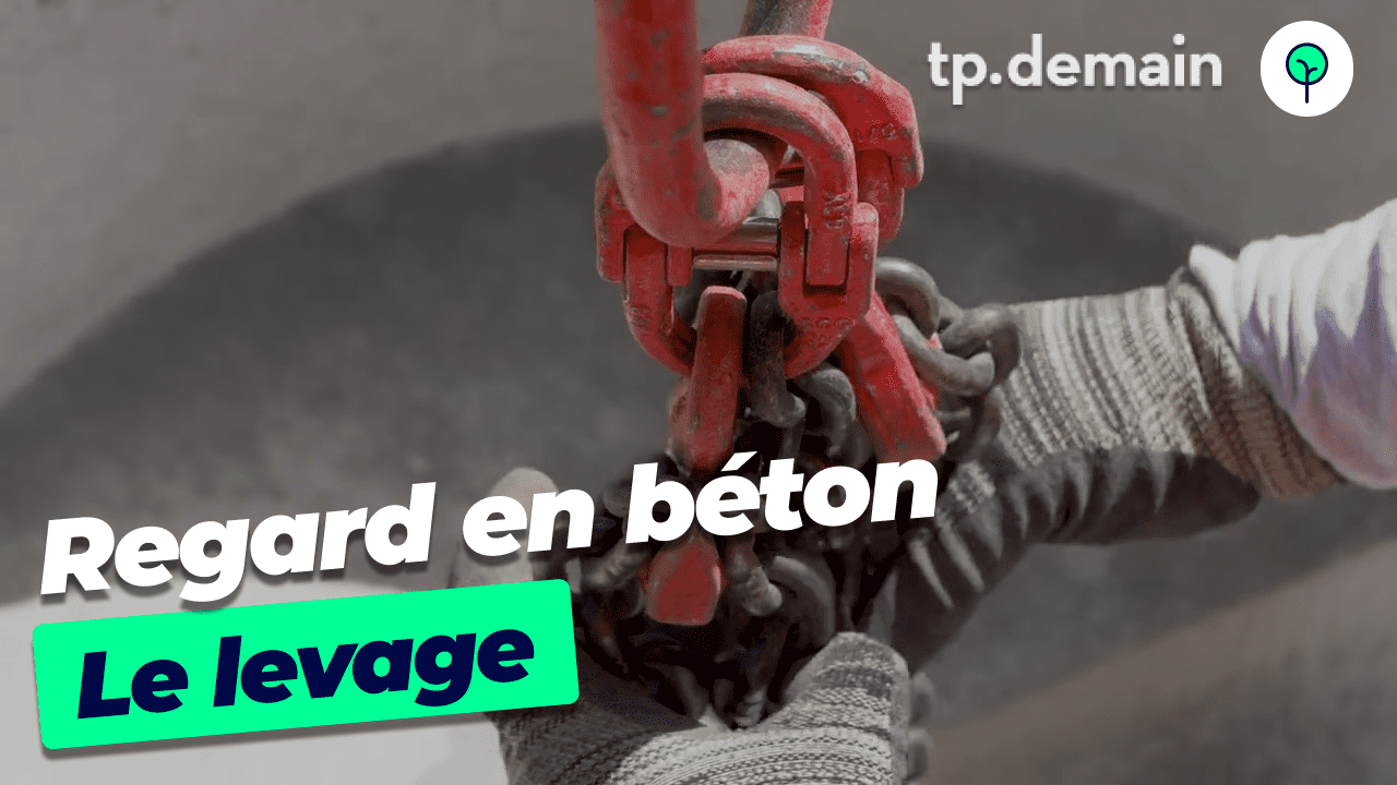 Tutoriel levage regard, contrôle et techniques de sécurité, préparation et manutention sûre